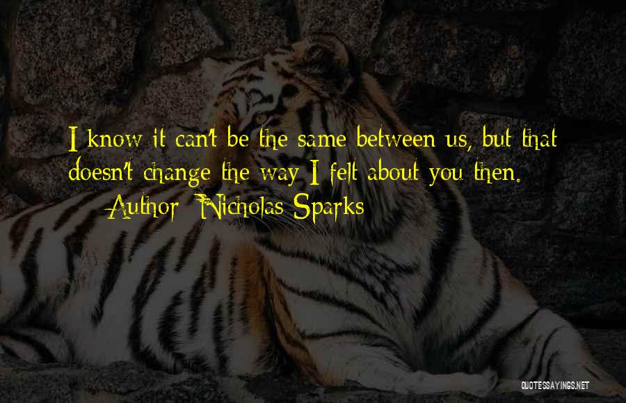 Chmara Ranawaka Quotes By Nicholas Sparks