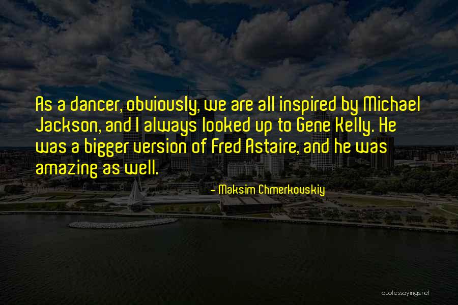 Chmerkovskiy Quotes By Maksim Chmerkovskiy Chmerkovskiy Quotes By Maksim Chmerkovskiy