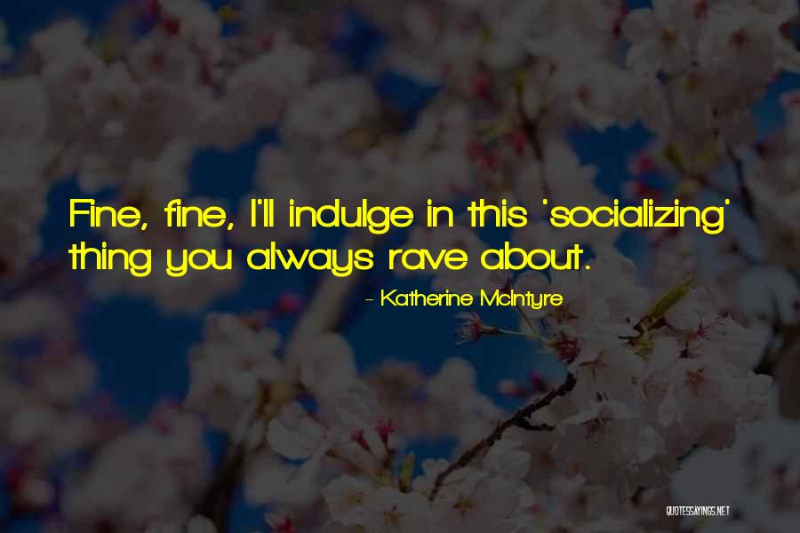 Chmuras Bakery Quotes By Katherine McIntyre Chmuras Bakery Quotes By Katherine McIntyre