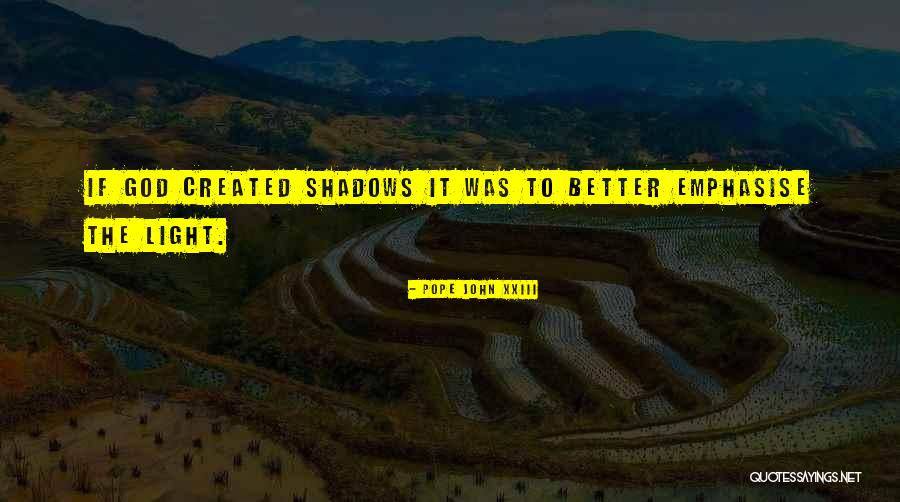 Chmuras Bakery Quotes By Pope John XXIII