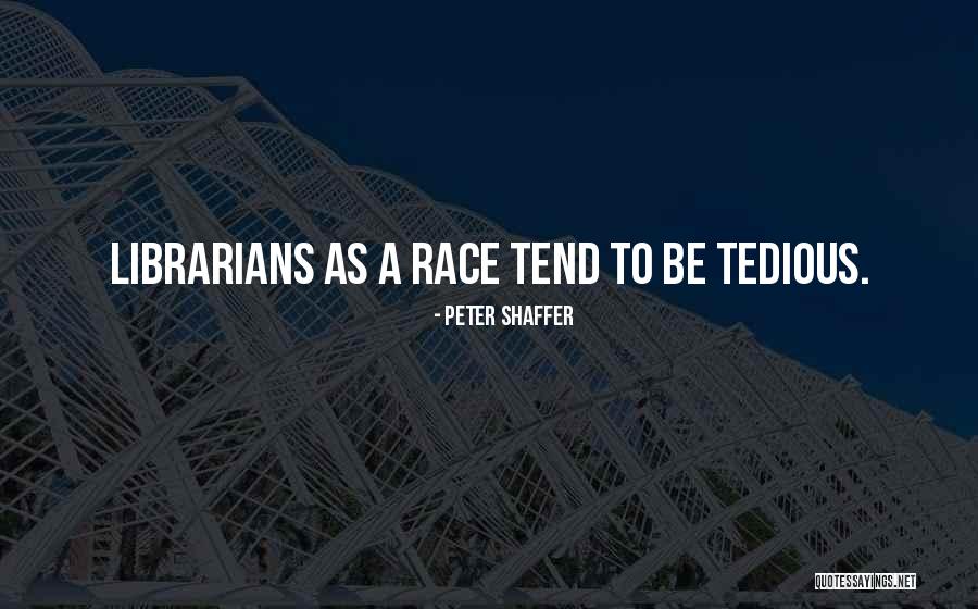 Chnhr Quotes By Peter Shaffer Chnhr Quotes By Peter Shaffer