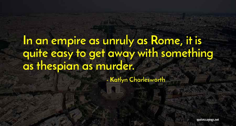 Choam Quotes By Katlyn Charlesworth Choam Quotes By Katlyn Charlesworth