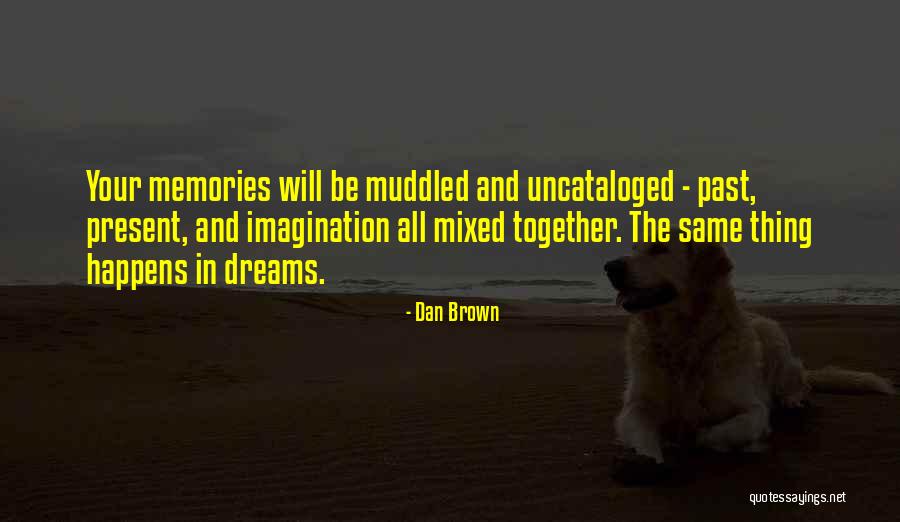 Chobie Artist Quotes By Dan Brown Chobie Artist Quotes By Dan Brown