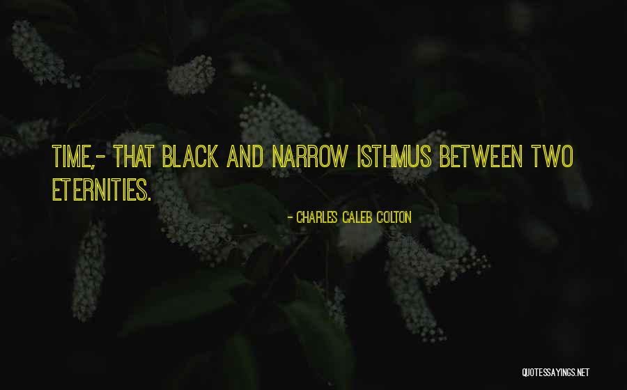Chobie Game Quotes By Charles Caleb Colton