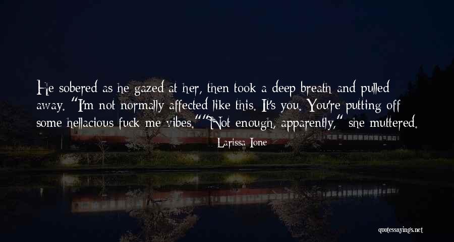 Chocamaca Quotes By Larissa Ione Chocamaca Quotes By Larissa Ione