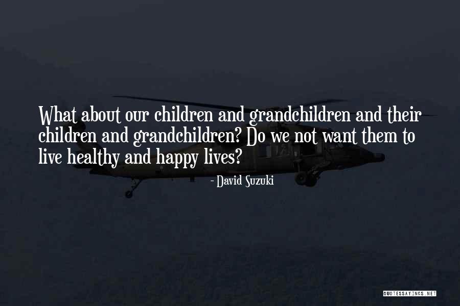 Chocar Sinonimo Quotes By David Suzuki Chocar Sinonimo Quotes By David Suzuki