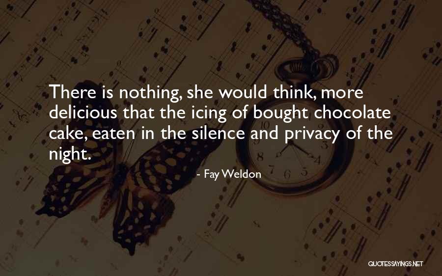 Chocolate And Cake Quotes By Fay Weldon Chocolate And Cake Quotes By Fay Weldon