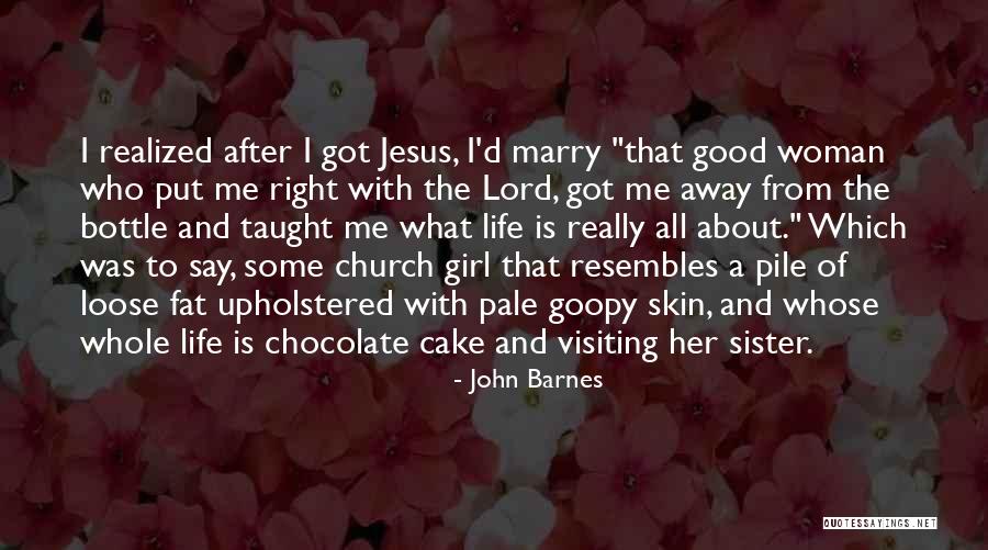 Chocolate And Cake Quotes By John Barnes Chocolate And Cake Quotes By John Barnes