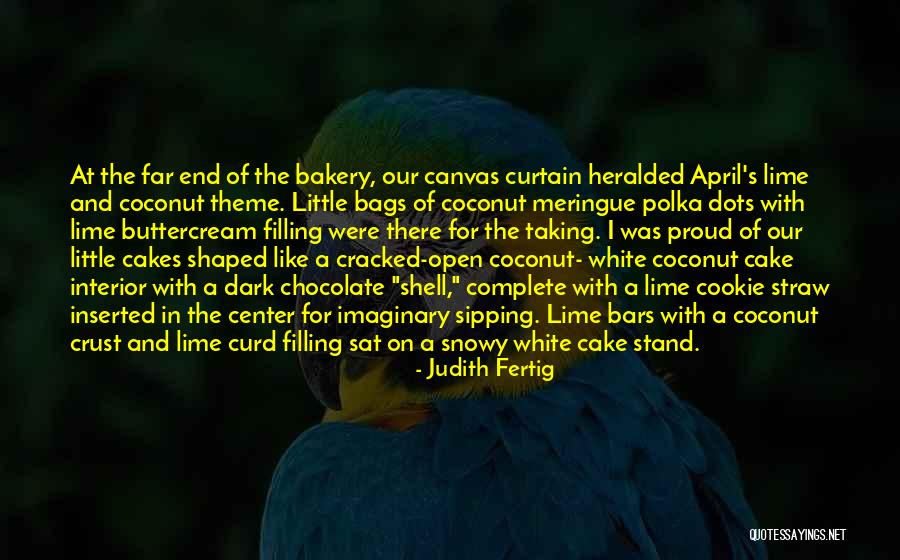 Chocolate And Cake Quotes By Judith Fertig Chocolate And Cake Quotes By Judith Fertig