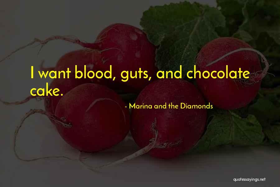 Chocolate And Cake Quotes By Marina And The Diamonds Chocolate And Cake Quotes By Marina And The Diamonds