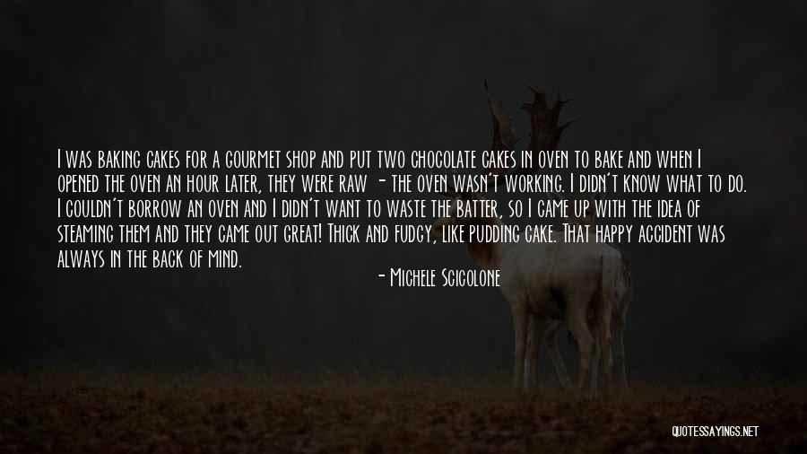 Chocolate And Cake Quotes By Michele Scicolone Chocolate And Cake Quotes By Michele Scicolone