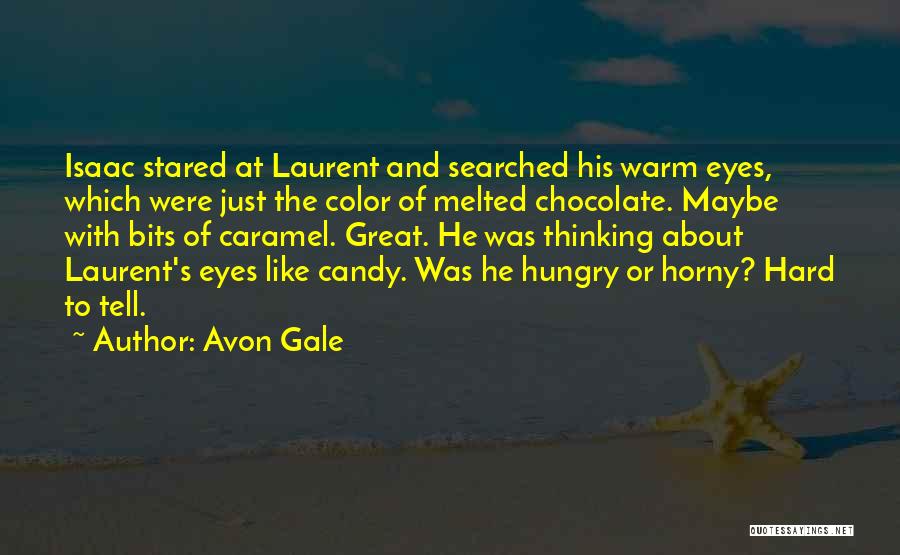 Chocolate And Caramel Quotes By Avon Gale