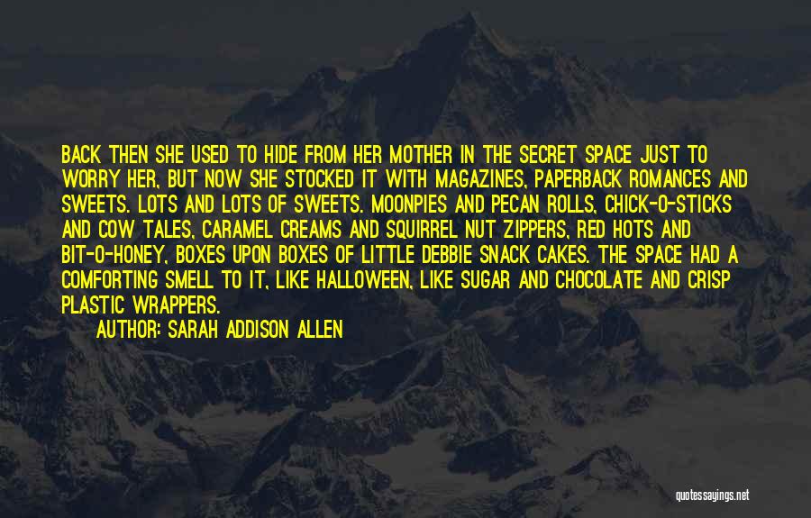 Chocolate And Caramel Quotes By Sarah Addison Allen