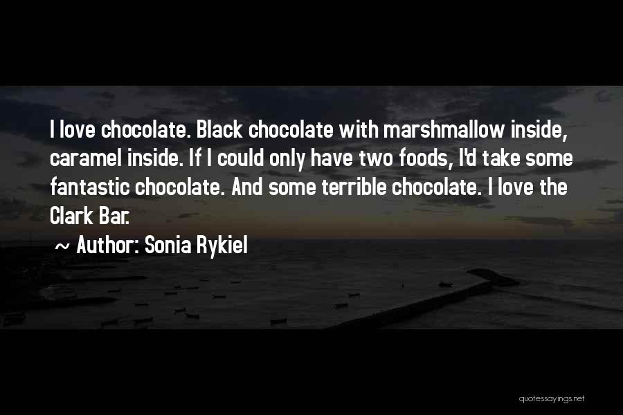 Chocolate And Caramel Quotes By Sonia Rykiel