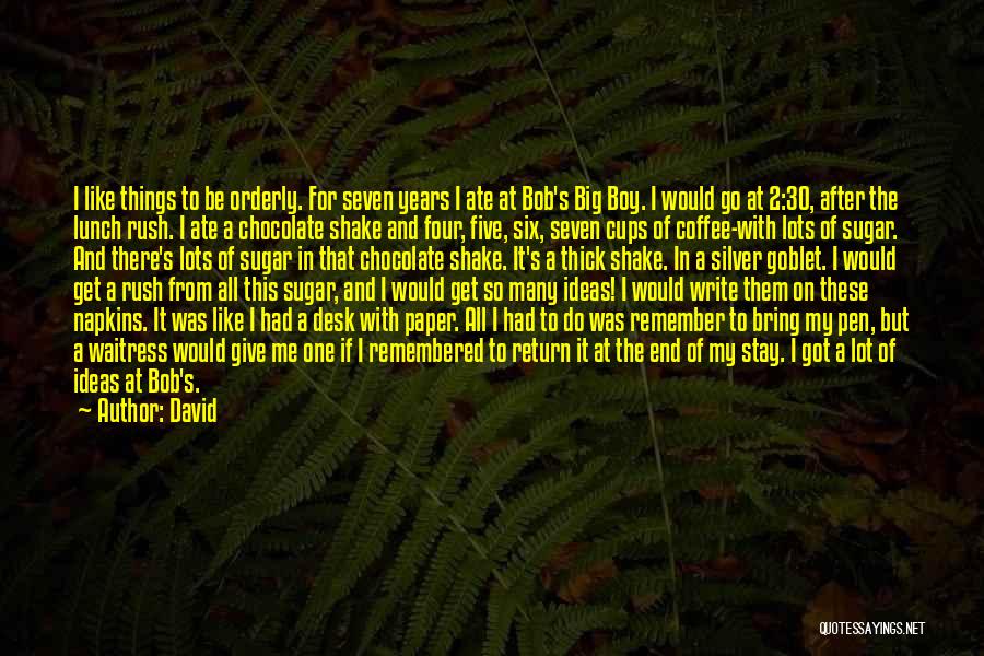 Chocolate And Coffee Quotes By David