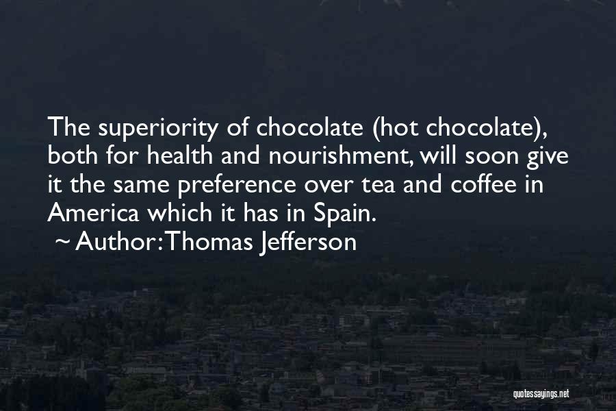 Chocolate And Coffee Quotes By Thomas Jefferson