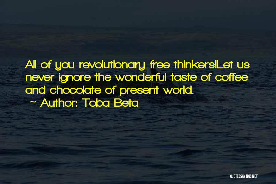 Chocolate And Coffee Quotes By Toba Beta