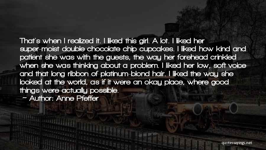 Chocolate And Girl Quotes By Anne Pfeffer