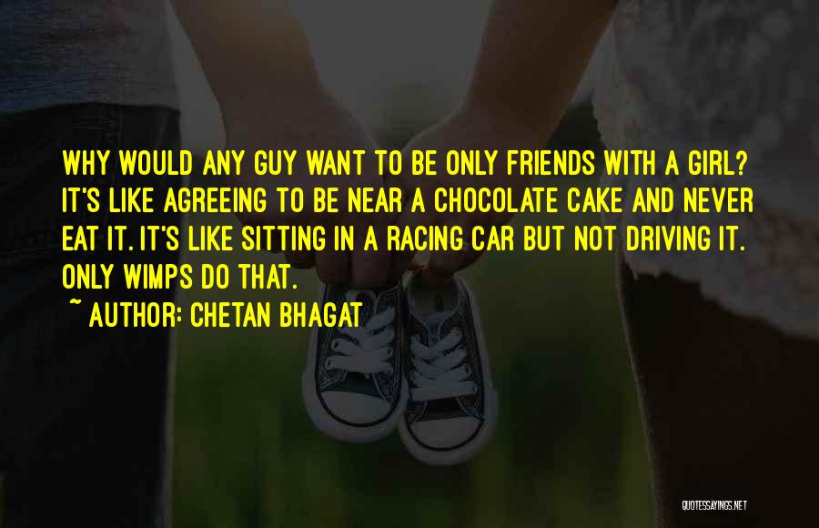 Chocolate And Girl Quotes By Chetan Bhagat