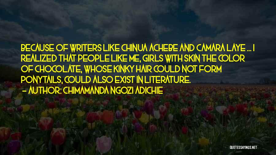 Chocolate And Girl Quotes By Chimamanda Ngozi Adichie