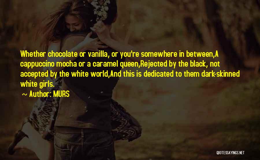 Chocolate And Girl Quotes By MURS