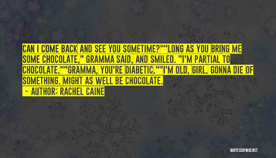 Chocolate And Girl Quotes By Rachel Caine