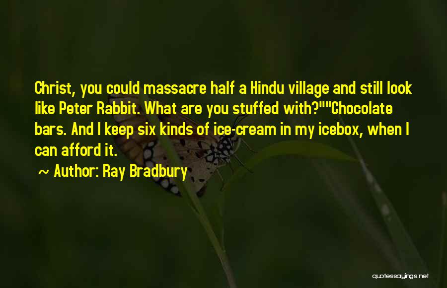 Chocolate And Ice Cream Quotes By Ray Bradbury