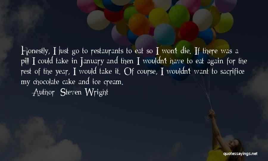 Chocolate And Ice Cream Quotes By Steven Wright