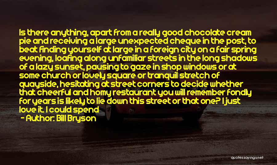 Chocolate And Life Quotes By Bill Bryson