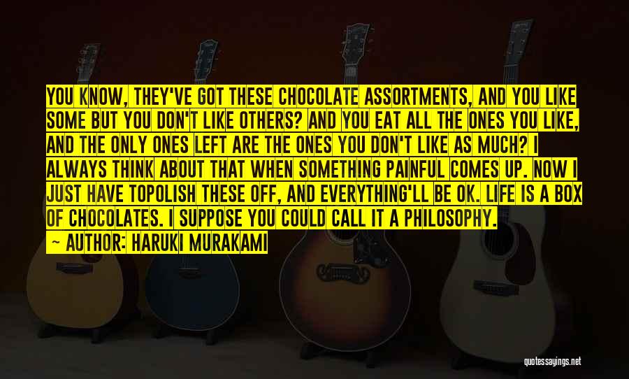 Chocolate And Life Quotes By Haruki Murakami