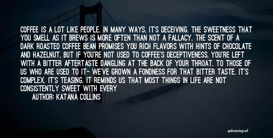 Chocolate And Life Quotes By Katana Collins