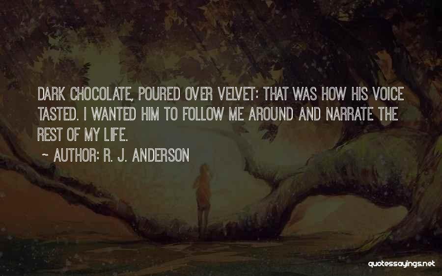 Chocolate And Life Quotes By R. J. Anderson