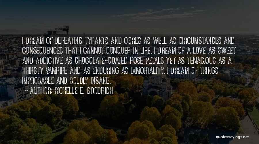 Chocolate And Life Quotes By Richelle E. Goodrich