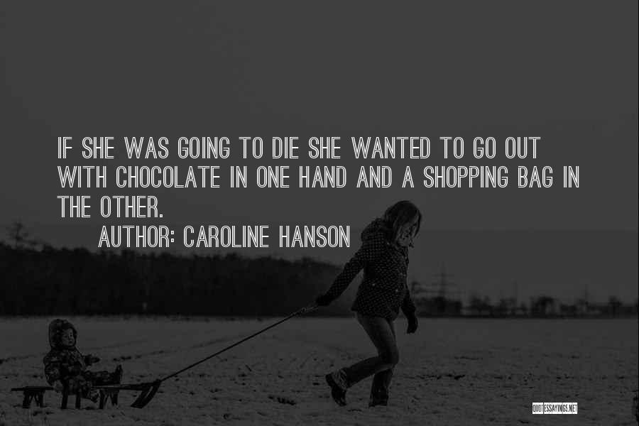 Chocolate And Love Quotes By Caroline Hanson