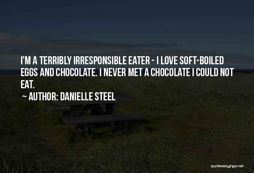 Chocolate And Love Quotes By Danielle Steel