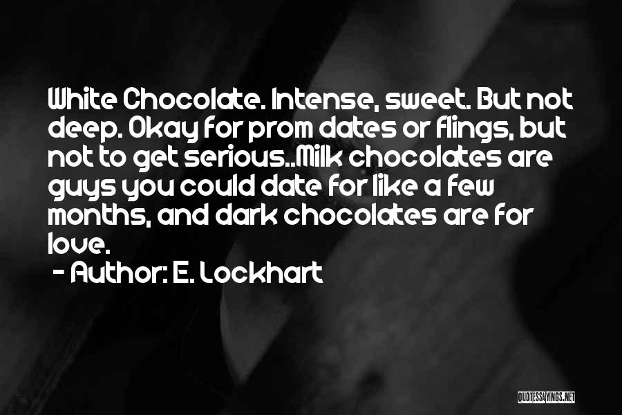 Chocolate And Love Quotes By E. Lockhart