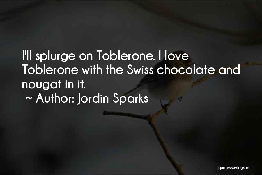 Chocolate And Love Quotes By Jordin Sparks