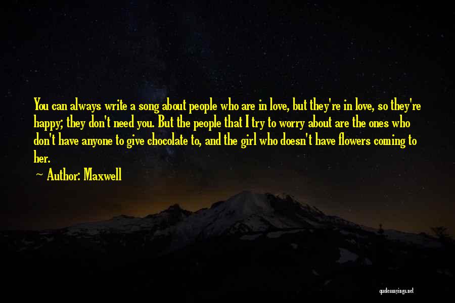Chocolate And Love Quotes By Maxwell