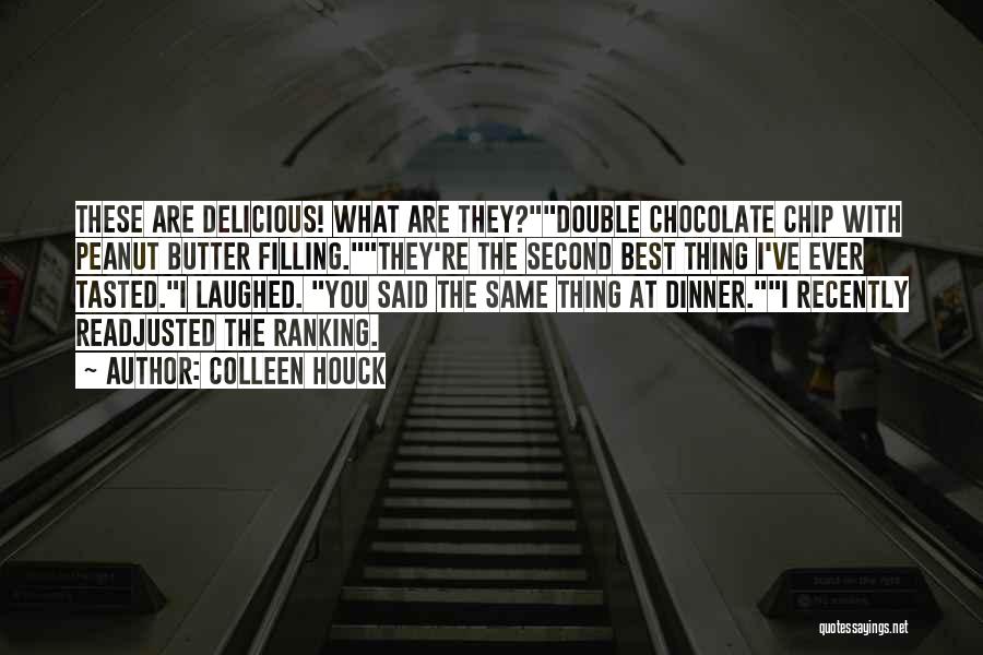 Chocolate And Peanut Butter Quotes By Colleen Houck