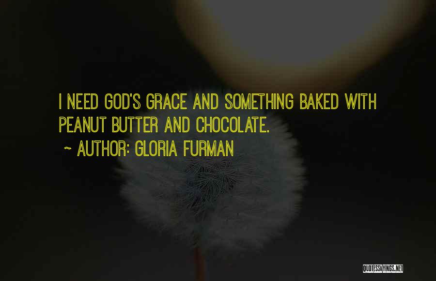 Chocolate And Peanut Butter Quotes By Gloria Furman