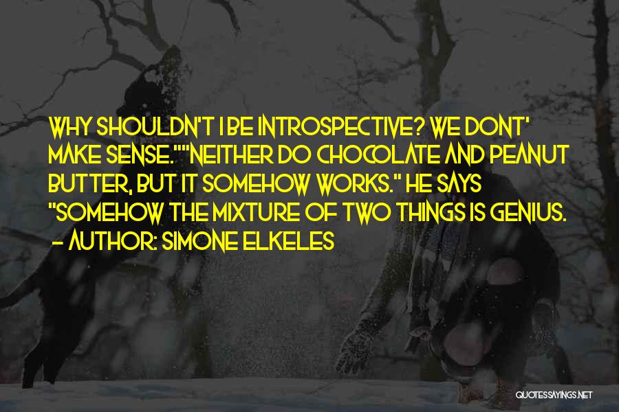 Chocolate And Peanut Butter Quotes By Simone Elkeles