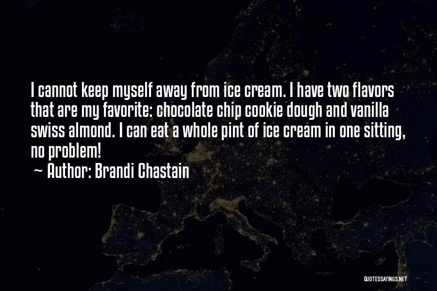 Chocolate And Vanilla Quotes By Brandi Chastain