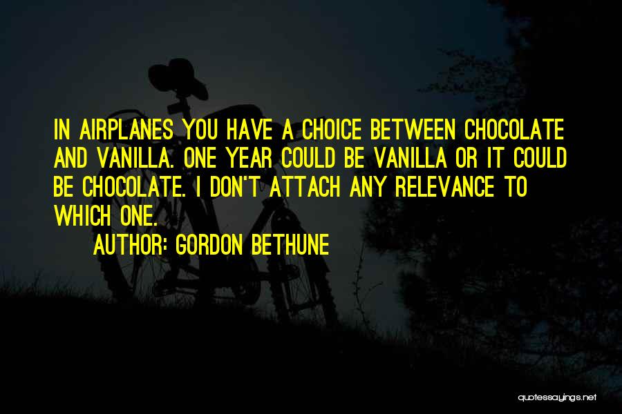 Chocolate And Vanilla Quotes By Gordon Bethune