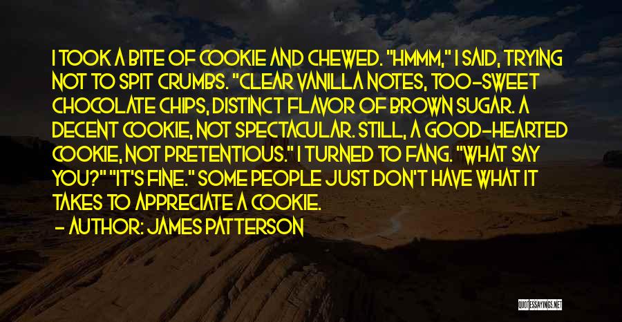 Chocolate And Vanilla Quotes By James Patterson