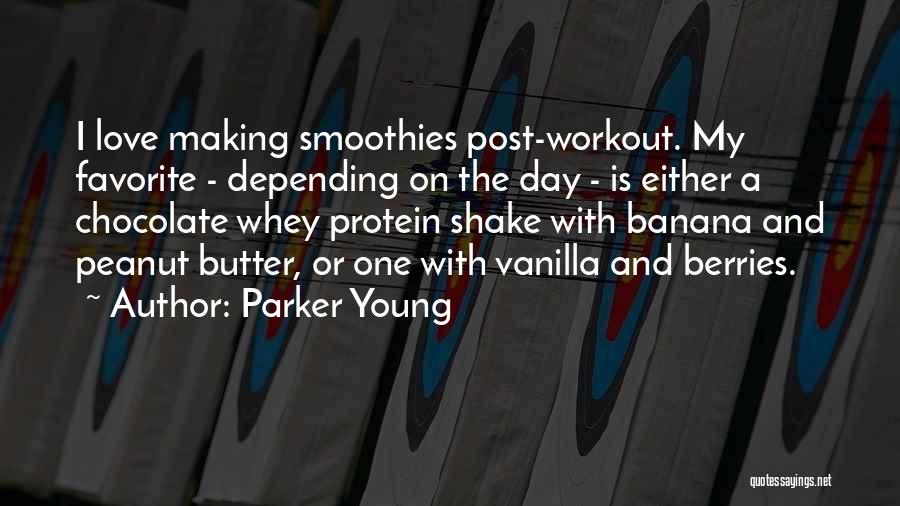 Chocolate And Vanilla Quotes By Parker Young