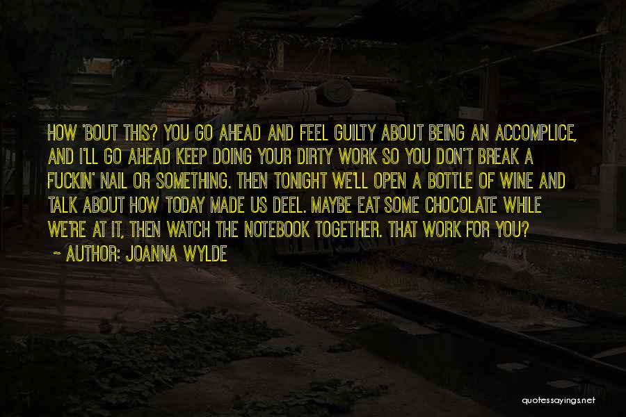 Chocolate And Wine Quotes By Joanna Wylde