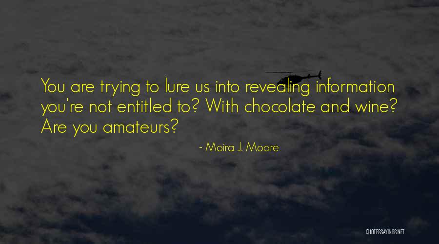 Chocolate And Wine Quotes By Moira J. Moore Chocolate And Wine Quotes By Moira J. Moore