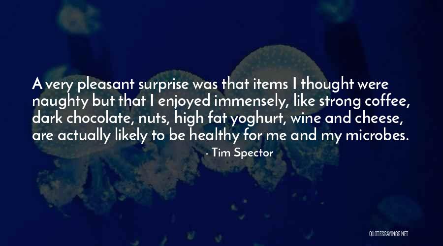 Chocolate And Wine Quotes By Tim Spector Chocolate And Wine Quotes By Tim Spector