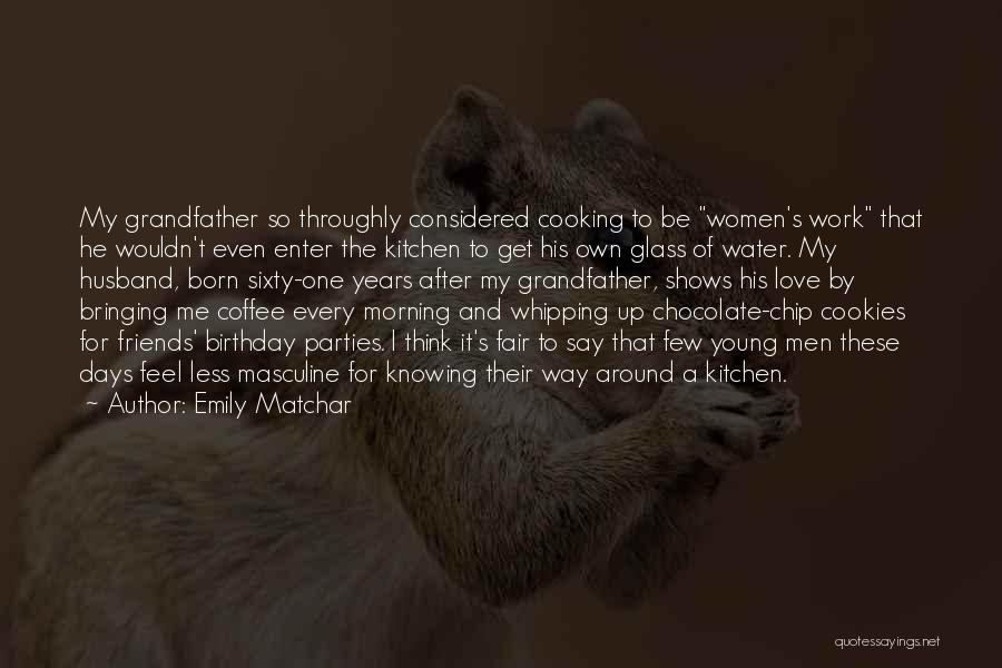 Chocolate And Work Quotes By Emily Matchar