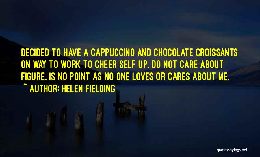 Chocolate And Work Quotes By Helen Fielding